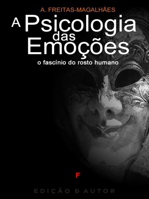 Title details for A Psicologia das Emoções by A. Freitas-Magalhães - Available